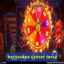 horoscopo cancer terra